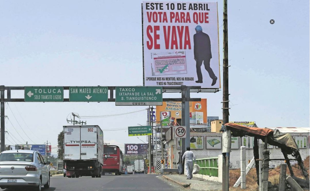 Vota para que se vaya: Aparecen espectaculares en contra de AMLO
