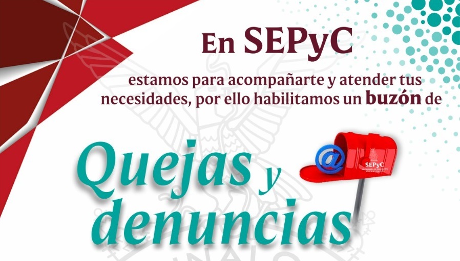 ¿Tienes alguna queja dentro de SEPyC? Abren buzón digital para quejas y denuncias