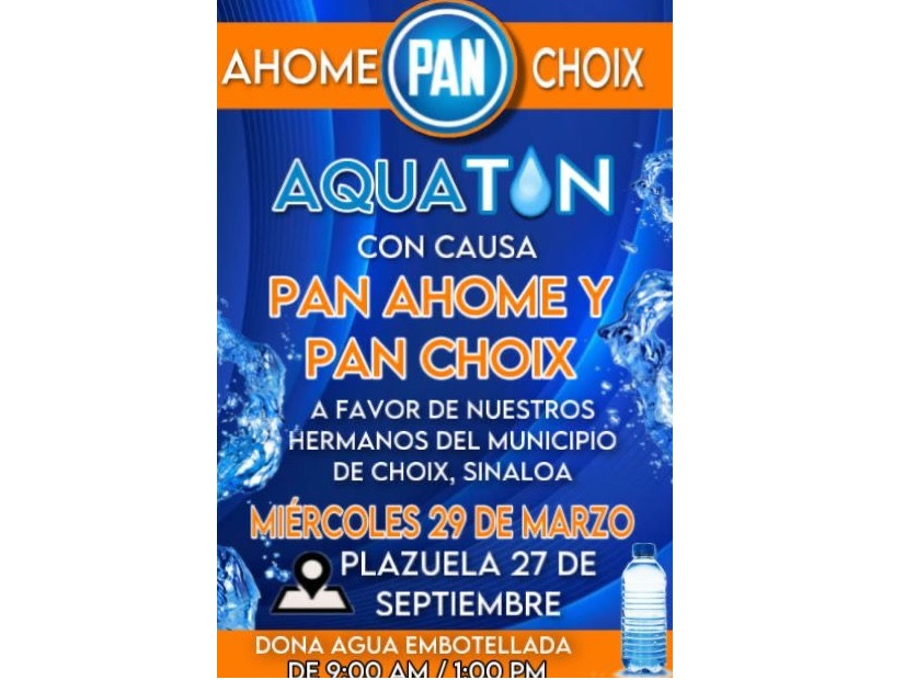 ¡A colaborar con agua para Choix! Este miércoles será el Aquatón en Los Mochis, el PAN de Ahome y Choix unen esfuerzos