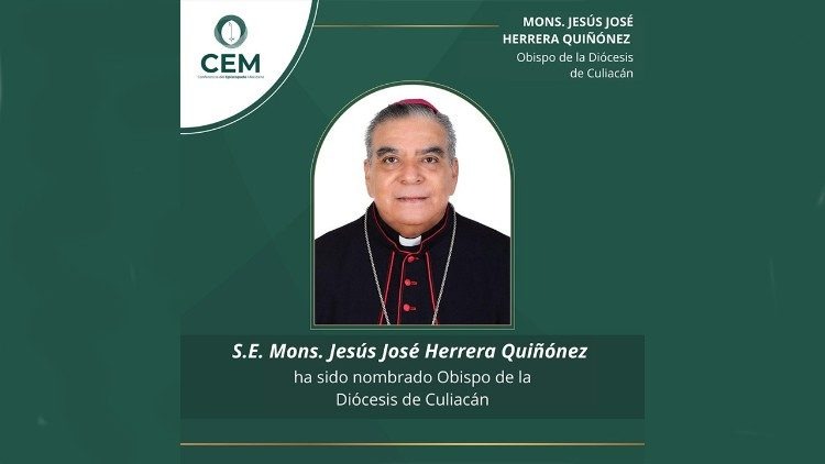 Monseñor Jesús José Herrera es designado nuevo Obispo de la Diócesis de Culiacán