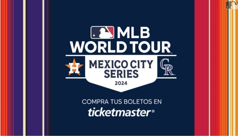Inicia la venta de boletos para la México City Series de MLB; Rockies y Astros jugarán en el 2024