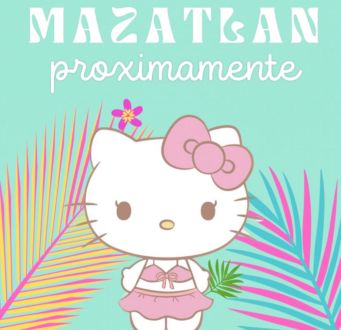 ¿Eres fan de Hello Kitty y vives o estarás en Mazatlán? Te tenemos buenas noticias