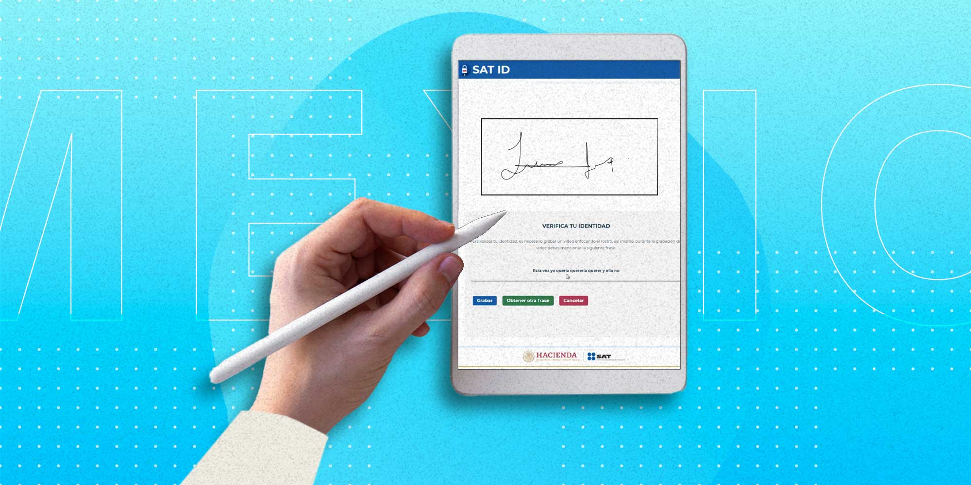 ¡Sin salir de casa! Te decimos como actualizar tu e.firma del SAT en línea