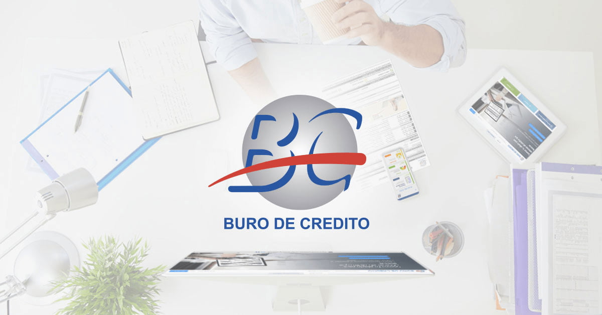 ¿En la ‘lista negra’ del Buró de Crédito? Descúbrelo aquí