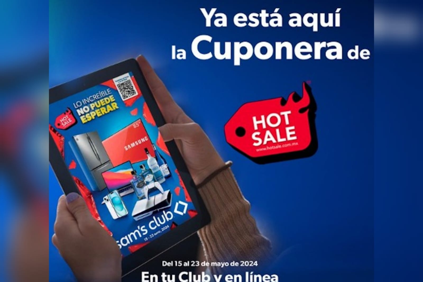 Hot Sale | Checa la cuponera de Sam’s Club en la preventa de este 14 de mayo