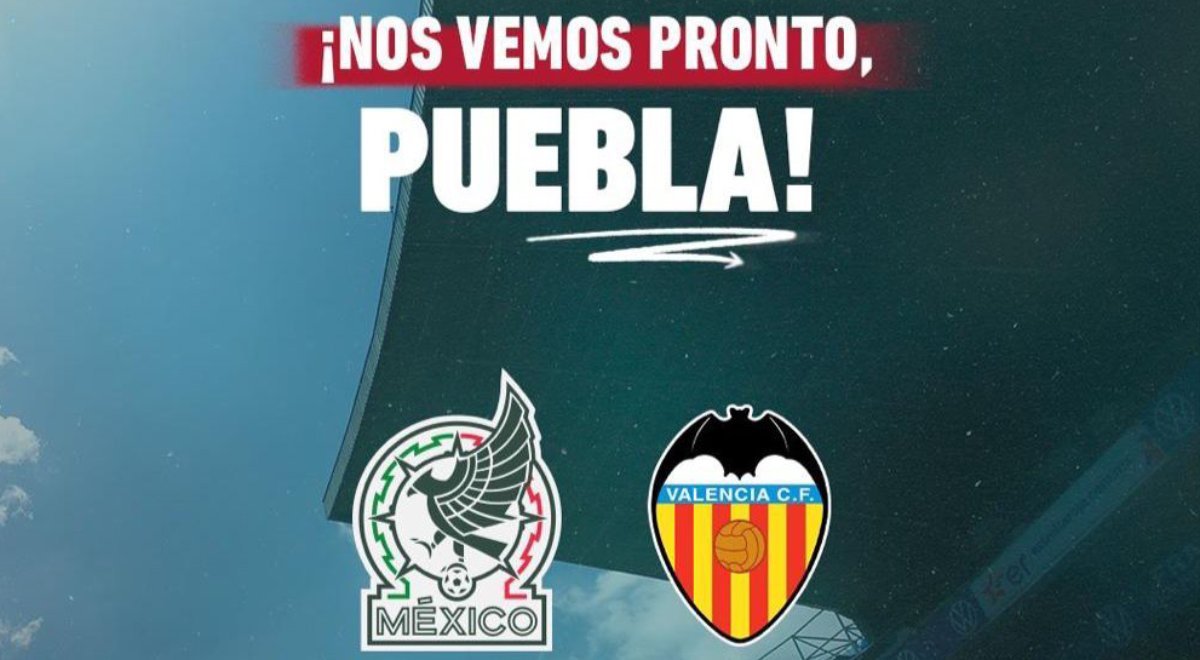 La selección mexicana jugará amistoso en Puebla ante el Valencia CF