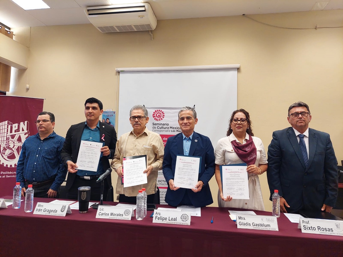 Firman carta para fortalecer educación y cultura en Ahome el seminario de cultura mexicana, IPN e IMAC