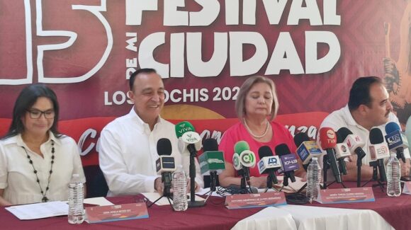 Invitan a vivir durante cinco días el Festival de Mi Ciudad con diversas sedes en Los Mochis