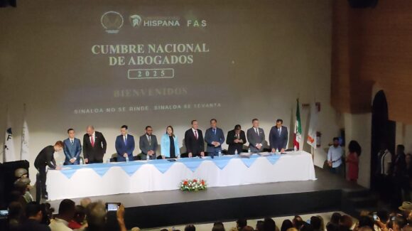 Abogados de México tienen su cumbre nacional en Los Mochis; resaltan que ‘Sinaloa no se rinde, Sinaloa se levanta’