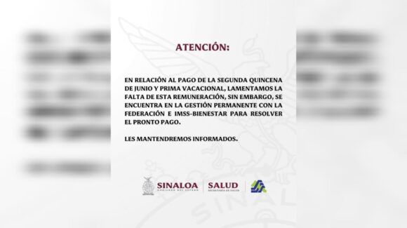 Salud gestiona ante IMSS-Bienestar el pago de quincena a trabajadores de Guamúchil y Culiacán