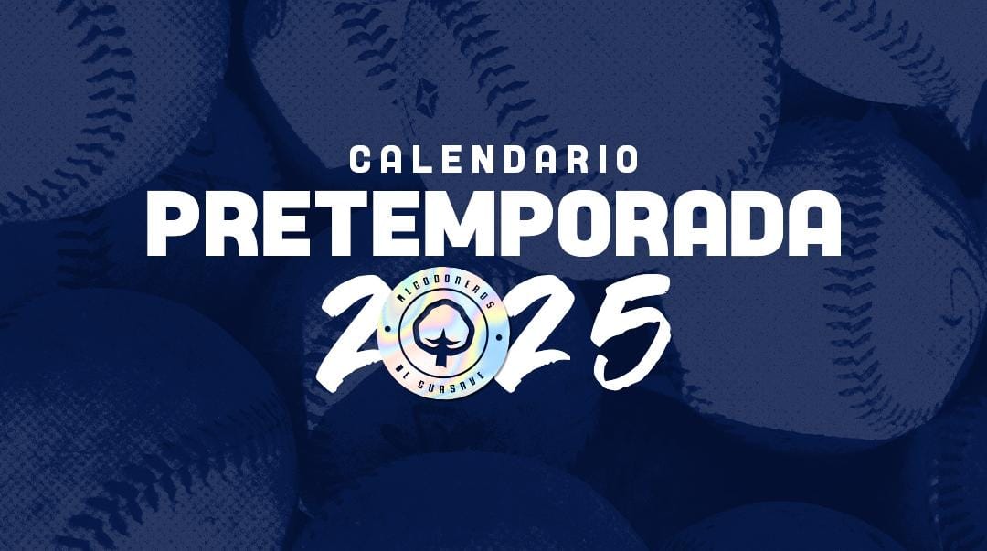 Algodoneros de Guasave anuncian su calendario de pretemporada