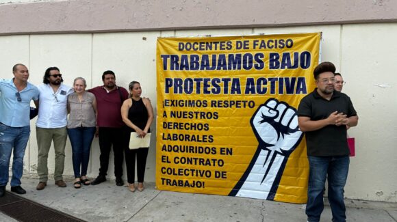 Docentes de la Faciso en Mazatlán protestan ante incumplimiento en el contrato colectivo