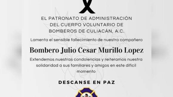 Una gran persona, muy querida y con ganas de salvar vidas, así recuerda Bomberos Culiacán a Julio César