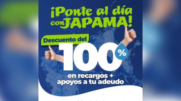 Lanzan programa a usuarios morosos “Ponte al Día con Japama”, otorgarán descuentos de hasta el 100%