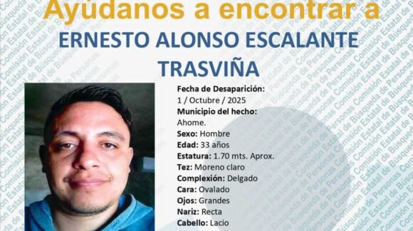 Activan alerta de búsqueda para dar con el paradero de Ernesto Alonso, desaparecido en Ahome, Sinaloa
