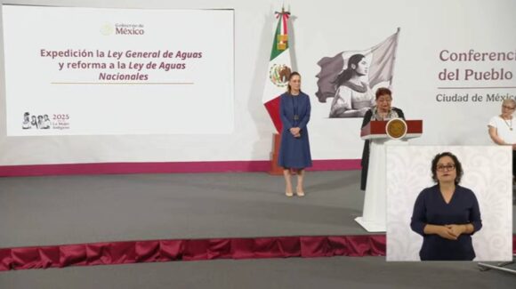 Gobierno reafirma que el derecho al agua está garantizado; se fortalecen sistemas ante cambio climático