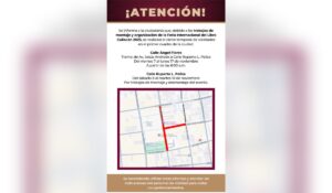 Anuncian cierre de vialidades por la FIL Culiacán 2025