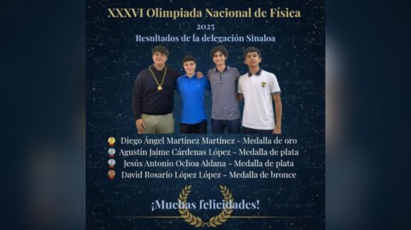 ¡Dos son de la UAS! Estudiantes de Sinaloa ganan cuatro medallas en la Olimpiada Nacional de Física 2025