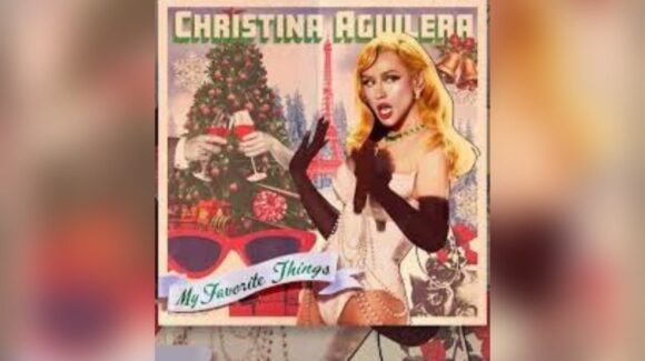 Christina Aguilera estrena su nuevo sencillo “My Favorite Things”