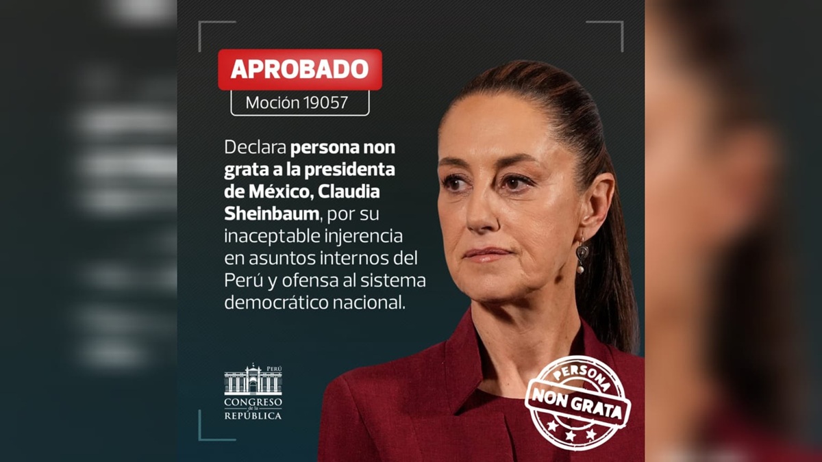 Congreso de Perú declara persona non grata a la presidenta de México, Claudia Sheinbaum