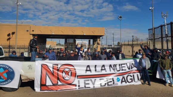 Productores de Sinaloa admiten que batallaron, pero avanzaron en la reforma de la Ley del Agua