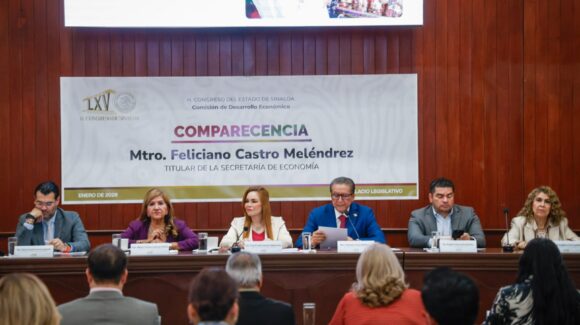 “Sinaloa crece económicamente a la par del Plan México”; comparece secretario de Economía en el Congreso Local