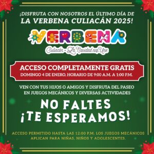 Invitan a disfrutar del úlimo día de la Verbena en Culiacán