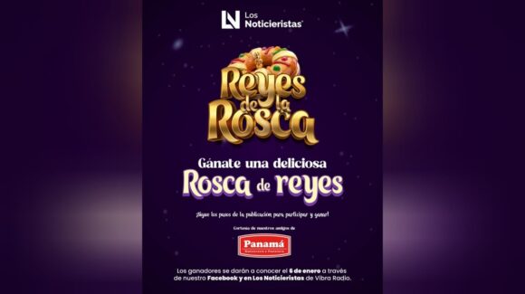 ‘Reyes de la Rosca’: Vibra Radio y Panamá celebran el Día de Reyes con premios en todo Sinaloa