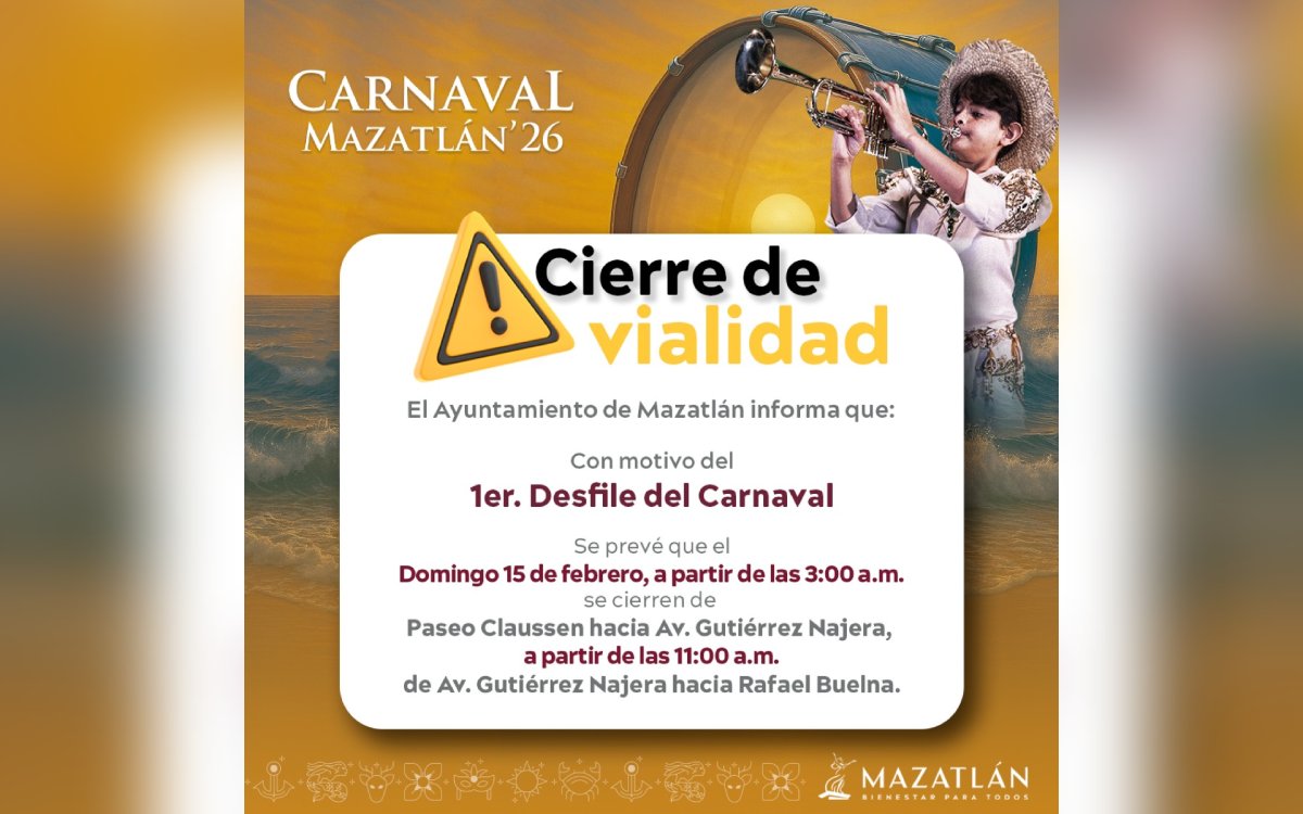 Aviso de cierre por desfile del Carnaval Internacional de Mazatlán