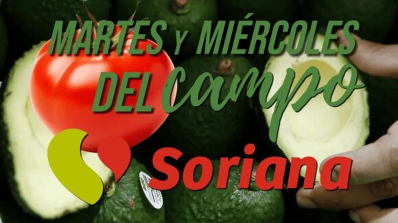 ¡Ya están disponibles las nuevas ofertas en Soriana! Disponibles hoy mañana con “Martes y Miércoles de Campo”