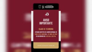 ajustan horarios de cajas del ayuntamiento de guasave por semana santa