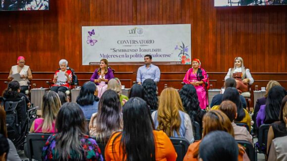 Reconocemos la participación de las mujeres en la política de Sinaloa: Tere Guerra encabeza Conversatorio “Sembrando Igualdad”