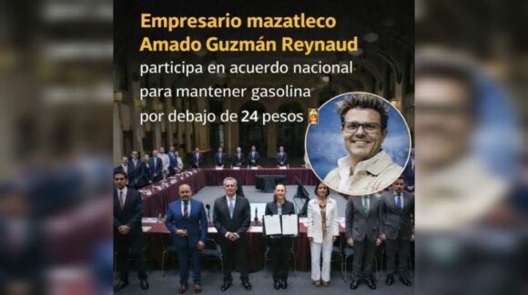 Empresario de Mazatlán, Sinaloa se suma al pacto nacional para frenar alza de gasolina y mantenerla debajo de 24 pesos