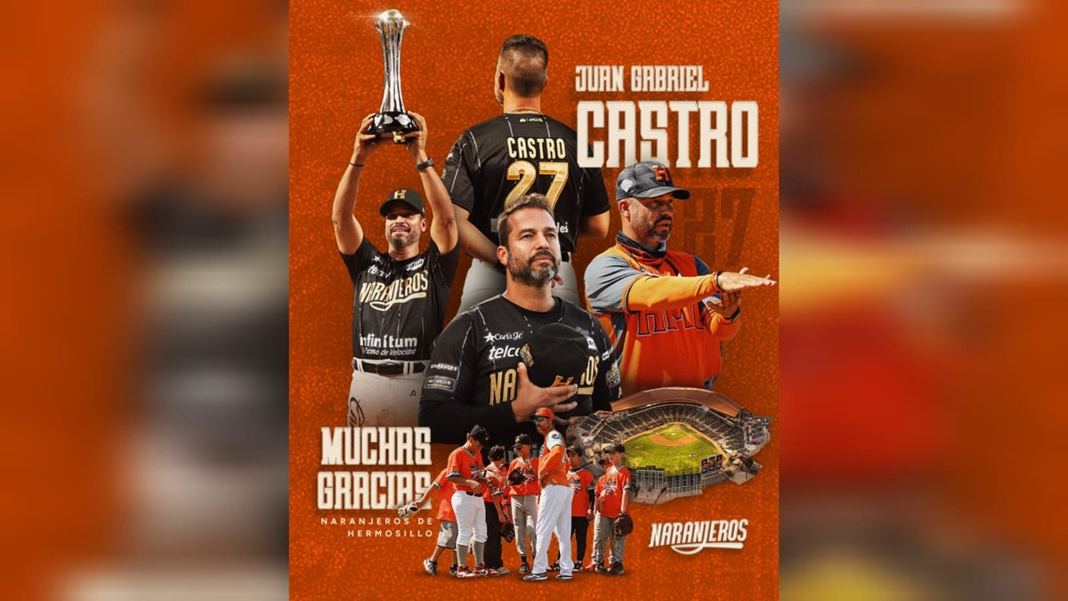 Juan Gabriel Castro deja de ser manager de Naranjeros de Hermosillo