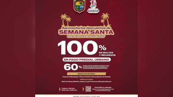 ¡Santos descuentos! Anuncian hasta 100% en recargos del predial y 60% en multas de tránsito en Guasave, Sinaloa