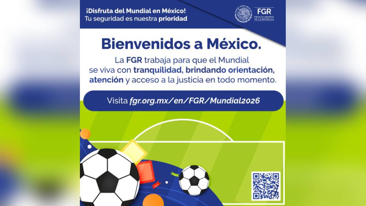 FGR habilita micrositio para denuncias durante el Mundial 2026