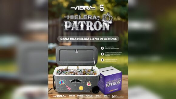 Vibra Radio lanza “La Hielera del Patrón” para celebrar a los papás con regalos y sorpresas en su mes
