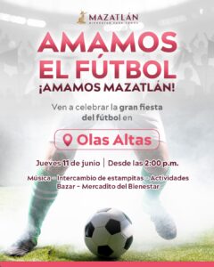 Invitan a vivir la fiebre del Mundial en Olas Altas, en Mazatlán