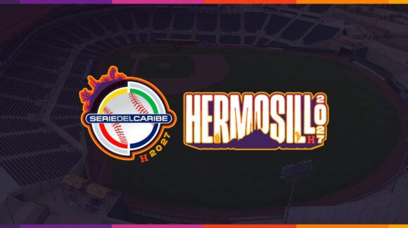 Confirman fecha para la Serie del Caribe Hermosillo 2027