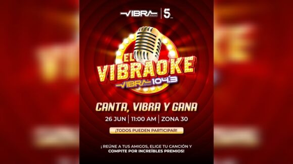 ¡Afina la voz o desafina con estilo! Vibra Radio y Los Noticieristas lanzan el concurso “VIBRAOKE” para celebrar el 5 aniversario en Los Mochis, Sinaloa