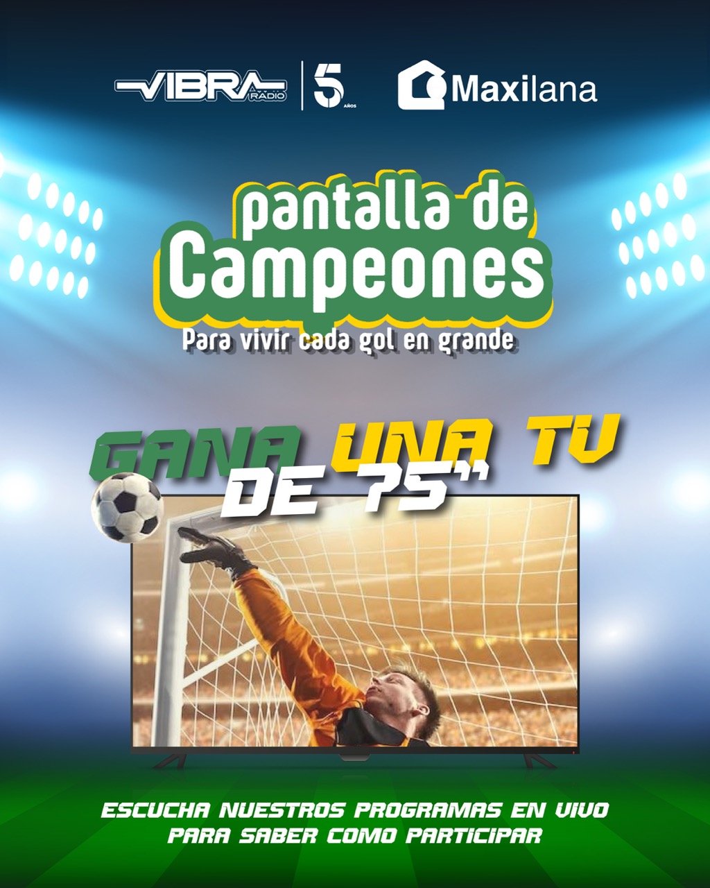 Vibra Radio y Maxilana regalarán una ‘Pantalla de Campeones’