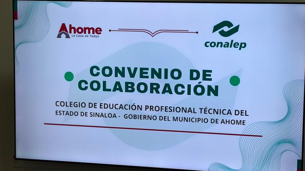 Ayuntamiento de Ahome y Conalep Sinaloa firman convenio de colaboración