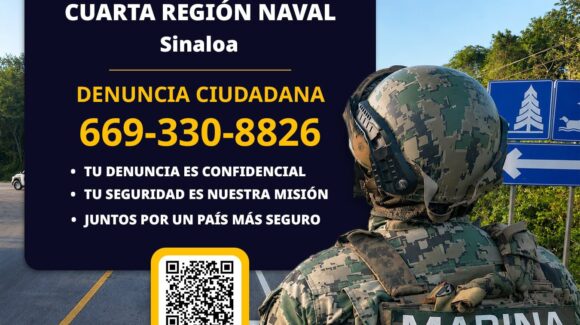 Así puedes realizar reportes anónimos en Sinaloa; Cuarta Región Naval pone a disposición número de teléfono
