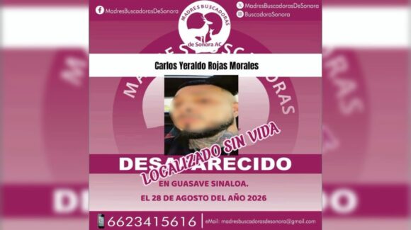 Madres Buscadoras confirma que Carlos Yeraldo era el hombre hallado sin vida en Benito Juárez, Guasave