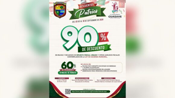 ¡Viva México! Arranca programa de descuentos patrios para el predial y multas en Guasave, Sinaloa