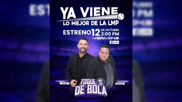 Vibra Radio lleva la pasión de la LMP a los micrófonos con la nueva temporada de “Toque de Bola”