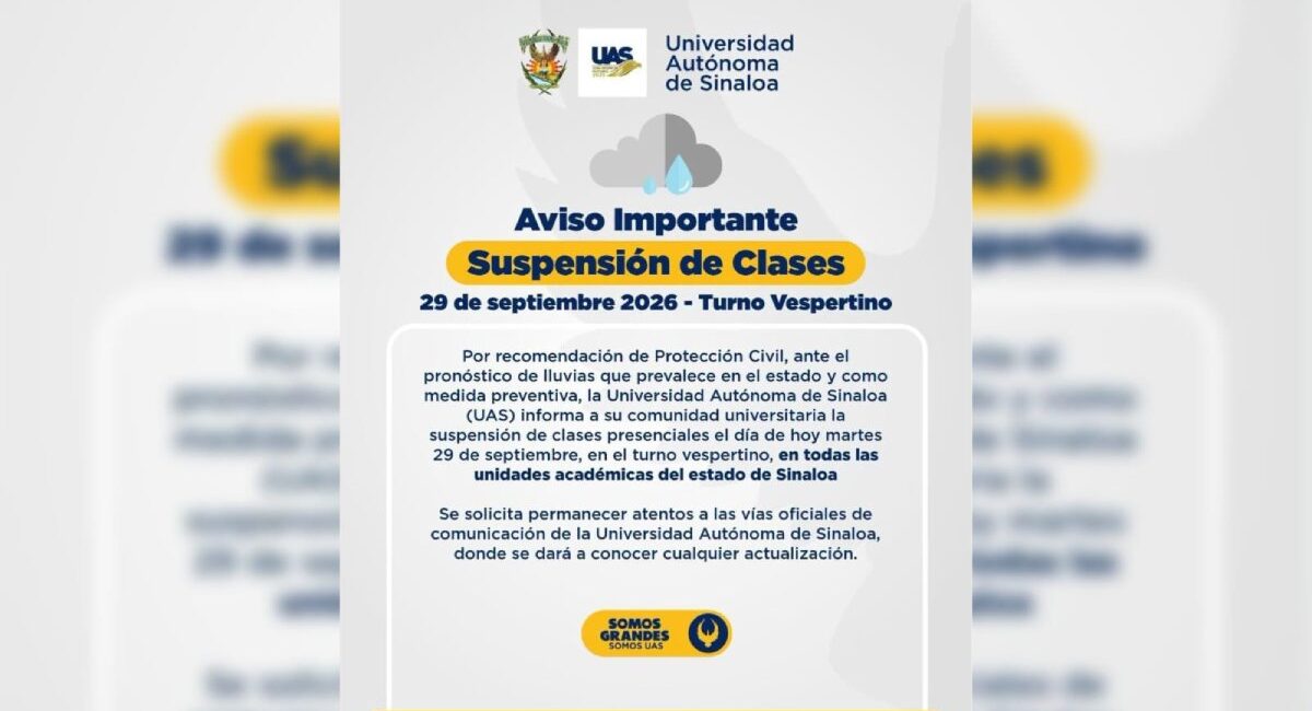 ¡Atención estudiantes! UAS suspende clases vespertinas en todo Sinaloa este martes 29 de septiembre por lluvias