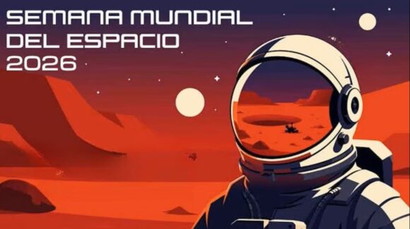 ¿Qué es la Semana Mundial del Espacio 2026? Conoce sus actividades, fechas y horarios en México