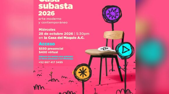 La Casa Subasta 2026, un evento de Casa del Maquio AC para generar cultura y amor al arte