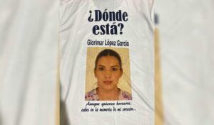 ‘Mamá Glorimar, te amo’, seis años esperando a la enfermera desaparecida en Mazatlán, Sinaloa